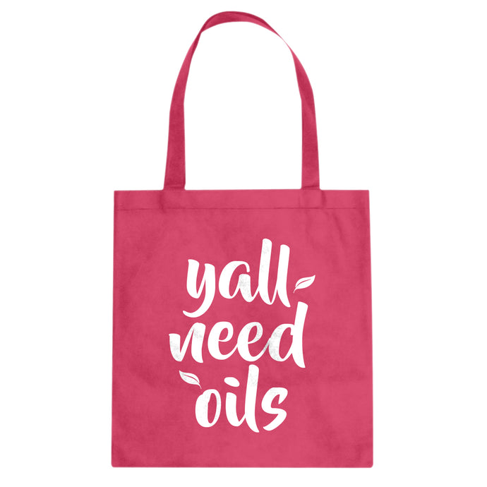 Tote Yall Need Oils Canvas Tote Bag
