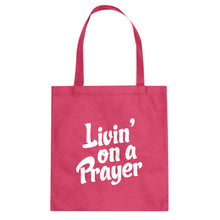 Tote Living on a Prayer Canvas Tote Bag