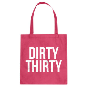 Tote Dirty Thirty Canvas Tote Bag