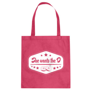 Tote She Wants the D Canvas Tote Bag