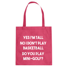 Yes I'm Tall Cotton Canvas Tote Bag