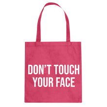 DON'T TOUCH YOUR FACE Cotton Canvas Tote Bag