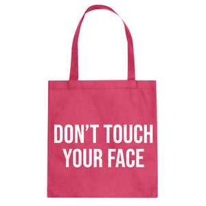 DON'T TOUCH YOUR FACE Cotton Canvas Tote Bag