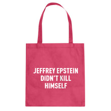 Jeffrey Epstein Didn't Kill Himself Cotton Canvas Tote Bag