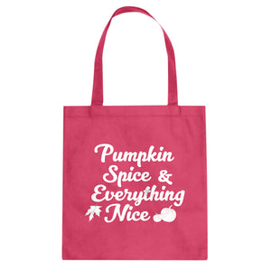 Pumpkin Spice and Everything Nice Cotton Canvas Tote Bag