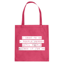 Tote I used to be a People Person Canvas Tote Bag