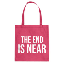 The End is Near Cotton Canvas Tote Bag