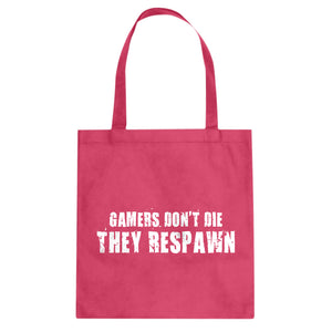 Gamers Don't Die They Respawn Cotton Canvas Tote Bag