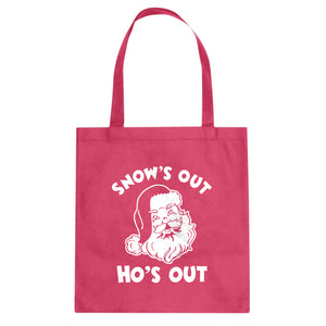 Snows Out Ho's Out Cotton Canvas Tote Bag