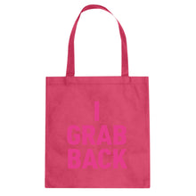 Tote I Grab Back Canvas Tote Bag