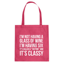 Its Called a Tasting and It's Classy Cotton Canvas Tote Bag