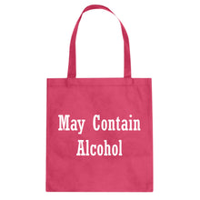 May Contain Alcohol Cotton Canvas Tote Bag