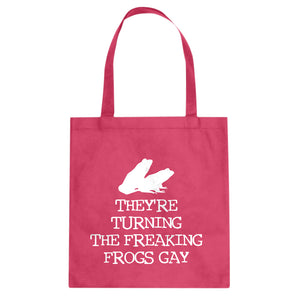 They're Turning the Freaking Frogs Gay! Cotton Canvas Tote Bag