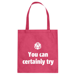 You Can Certainly Try DnD Cotton Canvas Tote Bag
