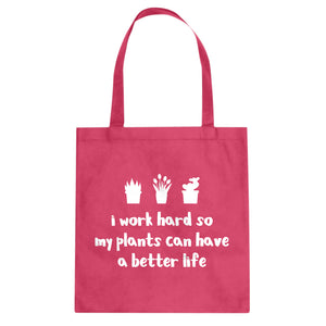 Tote So My Plants can have a Better Life Canvas Tote Bag