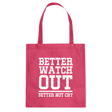 Better Watch Out Better Not Cry Cotton Canvas Tote Bag