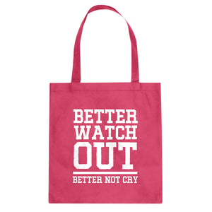 Better Watch Out Better Not Cry Cotton Canvas Tote Bag