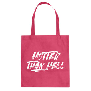 Tote Hotter than Hell Canvas Tote Bag