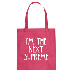 Tote I'm the Next Supreme Canvas Tote Bag