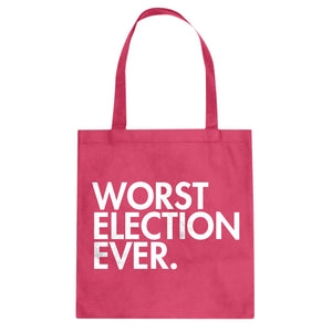 Tote Worst Election Ever Canvas Tote Bag