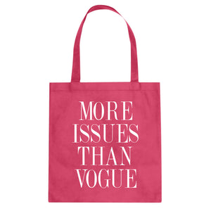 Tote More Issues than Vogue Canvas Tote Bag