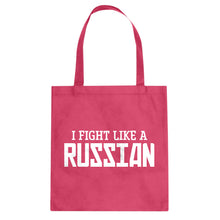 I Fight Like a Russian Cotton Canvas Tote Bag
