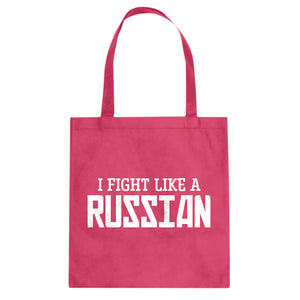 I Fight Like a Russian Cotton Canvas Tote Bag