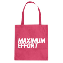 Tote Maximum Effort Canvas Tote Bag
