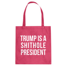 Tote Trump is a Shithole President Canvas Tote Bag