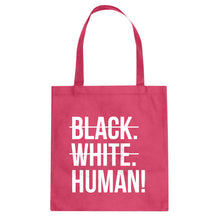 Black. White. Human! Cotton Canvas Tote Bag