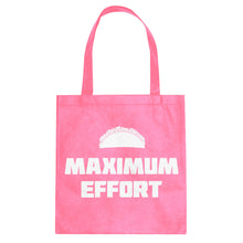 Tote Maximum Effort Taco Canvas Tote Bag