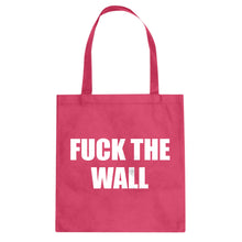 Tote Fuck the Wall Canvas Tote Bag