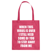 When this virus is over. Cotton Canvas Tote Bag