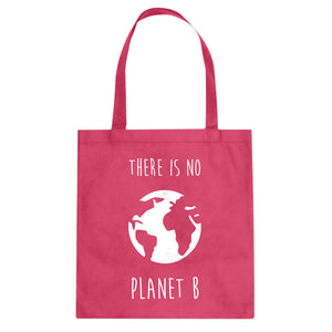 There is no Planet B Cotton Canvas Tote Bag