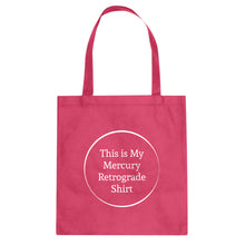 This is my Mercury Retrograde Shirt Cotton Canvas Tote Bag
