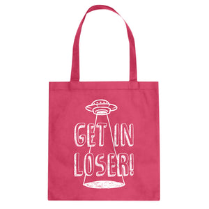 Tote Get in Loser Canvas Tote Bag