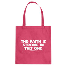 Tote The Faith is Strong in This One Canvas Tote Bag