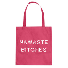 Tote Namaste Bitches Canvas Tote Bag