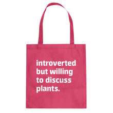 Introverted But Willing to Discuss Plants Cotton Canvas Tote Bag