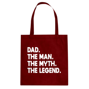 Dad. The Man the Myth the Legend Cotton Canvas Tote Bag