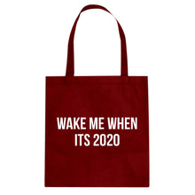 Tote Wake Me When its 2020 Canvas Tote Bag