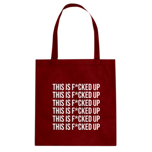 This is F*CKED UP Cotton Canvas Tote Bag
