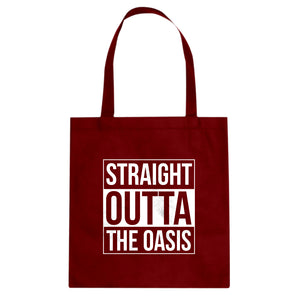 Tote Straight Outta the Oasis Canvas Tote Bag
