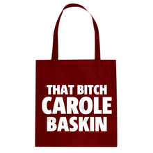 That Bitch Carole Baskin Cotton Canvas Tote Bag