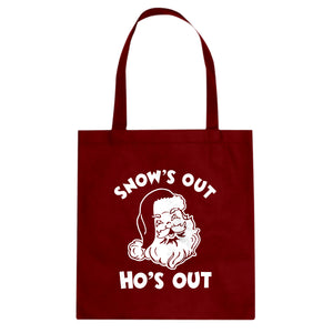 Snows Out Ho's Out Cotton Canvas Tote Bag