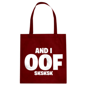 And I OOF Sksksk Cotton Canvas Tote Bag