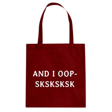 And I OOP- Sksksksk Cotton Canvas Tote Bag
