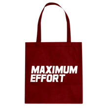 Tote Maximum Effort Canvas Tote Bag
