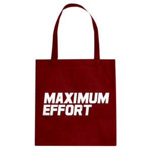 Tote Maximum Effort Canvas Tote Bag