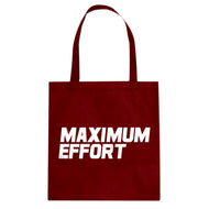Tote Maximum Effort Canvas Tote Bag